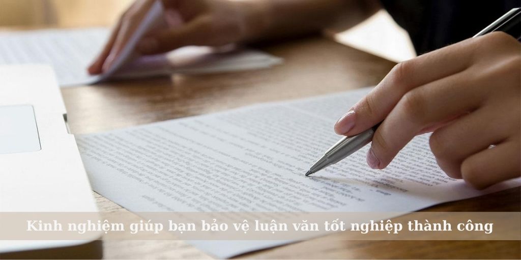 kinh nghiệm giúp bạn bảo vệ luận văn tốt nghiệp thành công