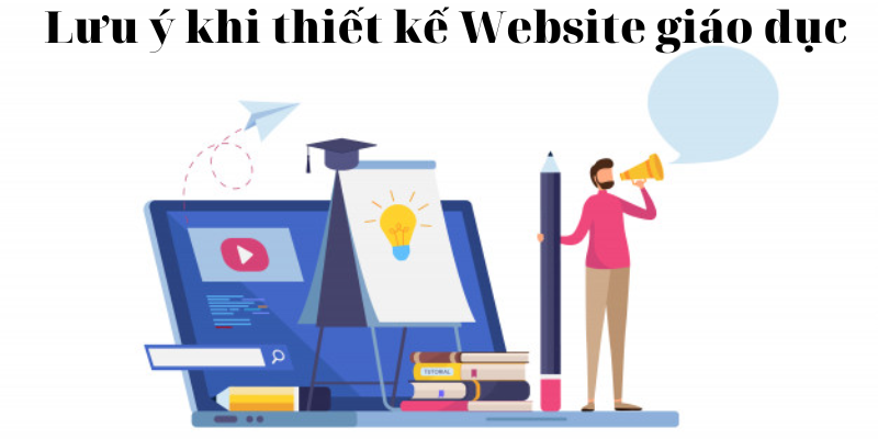 Những lưu ý khi thiết kế Website giáo dục