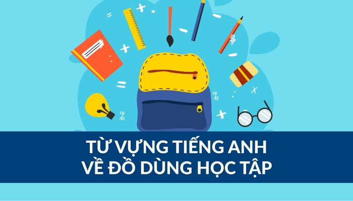 từ vựng về đồ dùng học tập