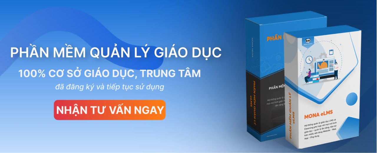 Phần mềm Mona eLMS có đủ các tính năng hỗ trợ giáo dục