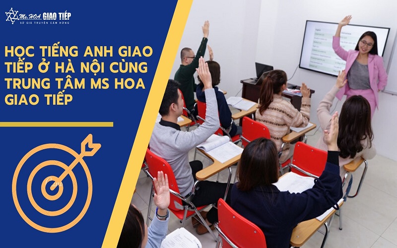 trung tâm anh văn Ms Hoa giao tiếp