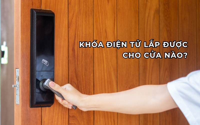 khóa điện tử lắp được cho cửa nào