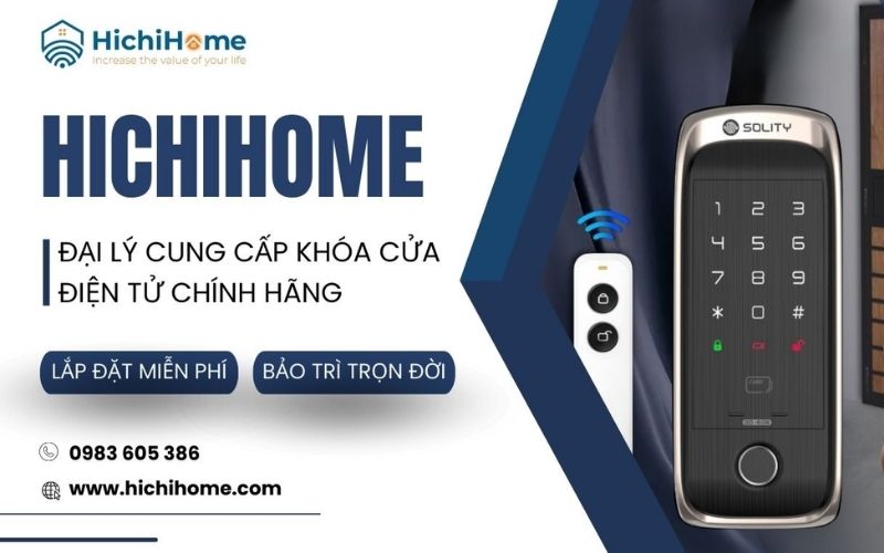 Đại lý khóa điện tử chính hãng Hichihome